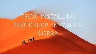 Trick how to install adobe photoshop in mac os sierra