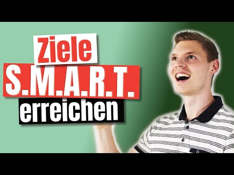 SMART Ziele setzen und erreichen LEICHT gemacht