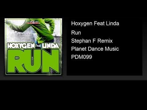 Hoxygen Feat Linda - Run (Stephan F Remix)