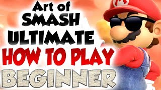 Art of Smash Ultimate: Beginner - Part 1