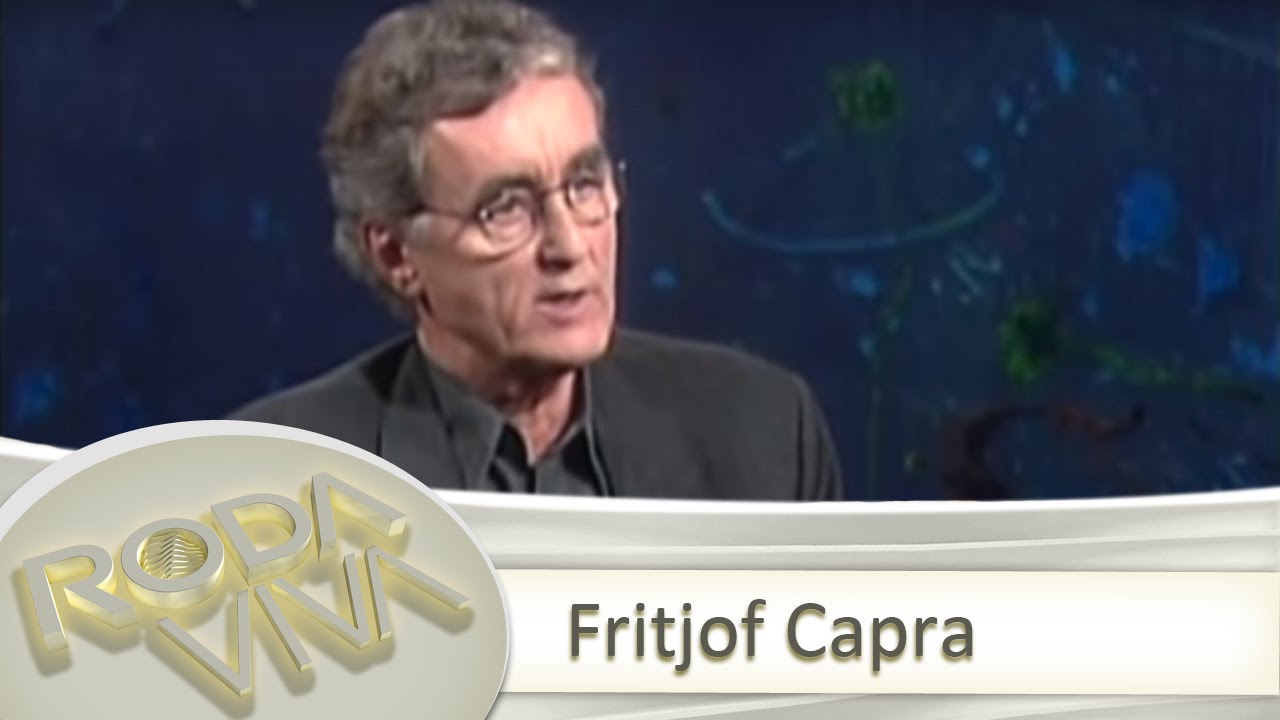 Roda Viva | Fritjof Capra | 31/01/2006