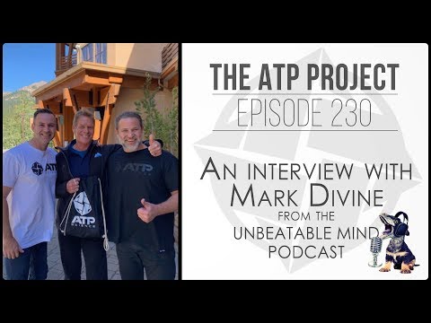 The ATP Project 230 - An interview with Mark Divine from the Unbeatable Mind podcast