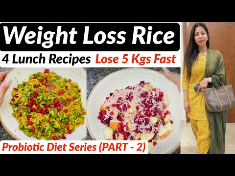 Weight Loss Rice Recipes For Lunch | 4 Healthy Rice Recipes For Weight Loss - Fat to Fab Probiotics Video