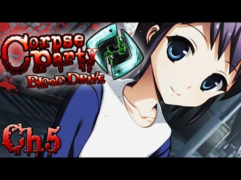 OH NO, NOT HER! ~ Corpse Party Blood Drive Chapter 5 Part 1