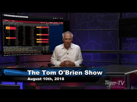 August 10th Tom O'Brien Show on TFNN - 2018