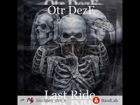 BlockBoy DezE - All of this pain//LastRide mixtape//