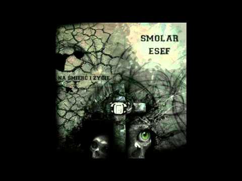 Smolar & Esef - Bez Końca Ft.DyluWG