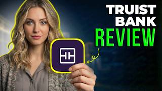 Truist Bank Review 2026 | Checking, Savings, Digital Banking Features & Customer Experience
