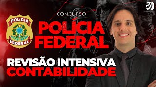 CONCURSO POLÍCIA FEDERAL: REVISÃO INTENSIVA DE CONTABILIDADE (Igor Cintra)