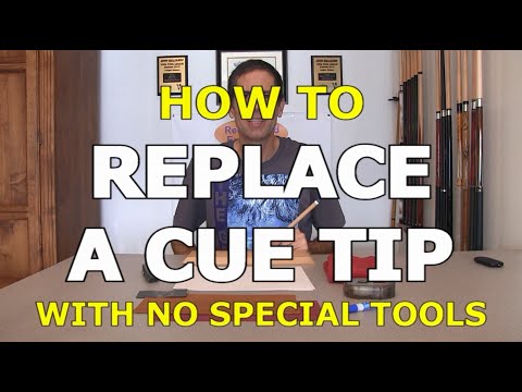 HOW TO REPLACE A CUE TIP … No Special Tools Required