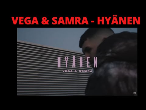 Reaction: VEGA & SAMRA - HYÄNEN