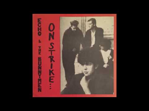 Echo & The Bunnymen - On Strike... Or Songs the Lord Taught Us! (1985)