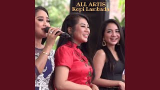 Download lagu Kopi Lambada (feat. All Artis) mp3 Download lagu Kopi Lambada (feat. All Artis) mp3