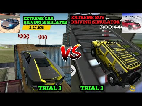 Extreme Car Driving Simulator 2021- Trial 3  VS  Extreme Suv Driving Simulator 2021 Trial 3 Gameplay