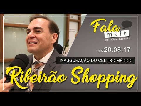 Programa Fala Mais - CENTRO MÉDICO RIBEIRÃO SHOPPING