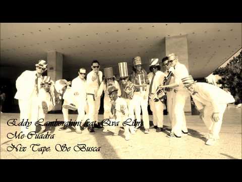 Me Cuadra - Eddy lamborghini feat Qva Libre