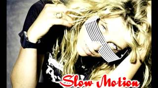Kesha- Slow Motion (Offical Album Song)