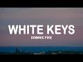Dominic Fike White Keys Lyrics