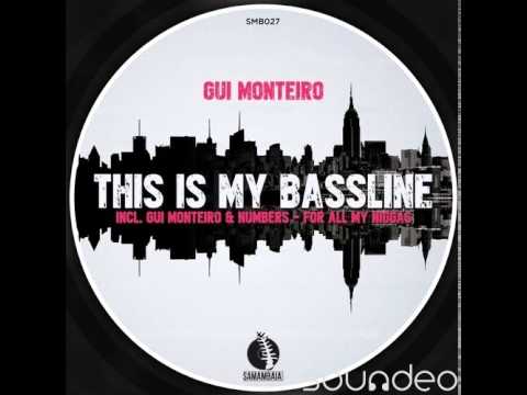 Gui Monteiro - This is my bassline (original mix)
