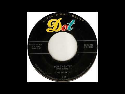The Shields - You Cheated (1958)