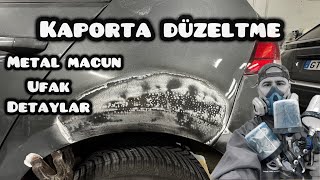 KAPORTA DÜZELTME NASIL YAPILIR ?