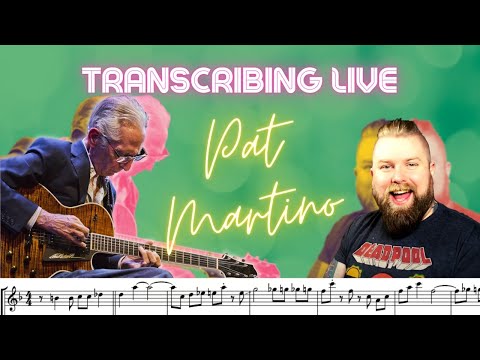 Transcribing Pat Martino Guitar Lesson LIVE