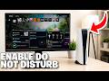 How To Enable Do Not Disturb On PS5 - Full Guide