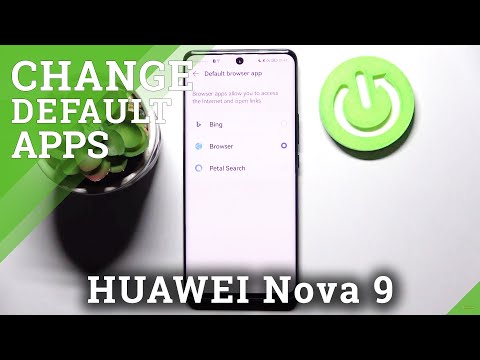How to Change Default Apps in HUAWEI Nova 9 - Set Different Browser as Default