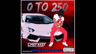 Chief Keef - Zero To 250 (Prod. By DP Beats) [BOSSTOP DISS]
