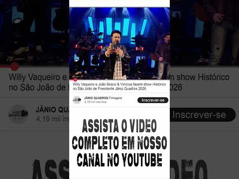 Willy Vaqueiro e João Bosco & Vinícius | Show Histórico no São João de Presidente Jânio Quadros - BA