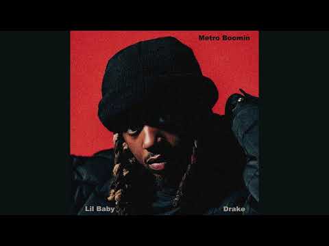 Metro Boomin TB (with Drake & Lil Baby)