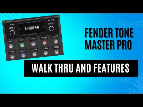 Fender Tone Master Pro Walk-Thru and Operation Guide