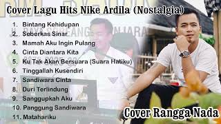 Download lagu NIKE ARDILA Full Album Best Cover Rangga Nada #nikeardilla mp3