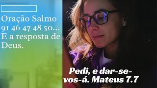 Orao do Salmo 91 46 47 48 50 e a resposta de Deus #Ensinobibliaeorao