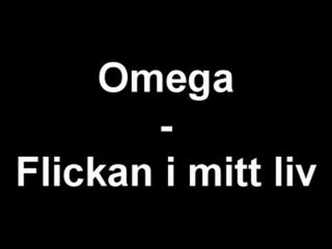 Omega - Flickan i mitt liv