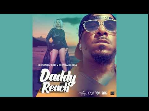Kerwin Du Bois x Destra Garcia - Daddy Reach (Soca 2020) 4K