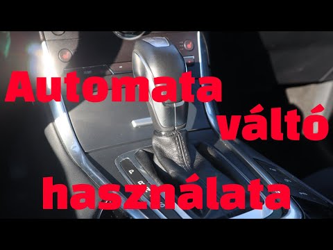 Automata váltó használata - elindulás, vezetés, gyorsítás, előzés, megállás tippek