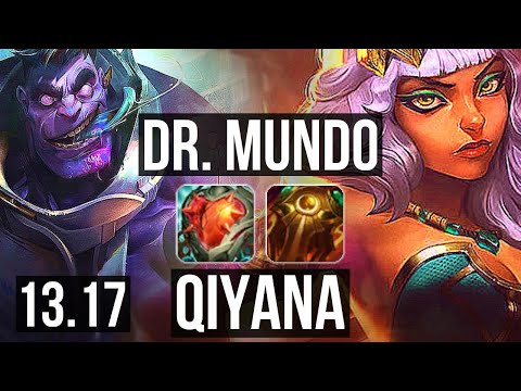 DR. MUNDO vs QIYANA (TOP) | Rank 6 Mundo, 500+ games | KR Grandmaster | 13.17