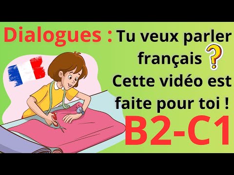 48 | Dialogues | Tu es B2 ou C1 ? Voici 20 dialogues pour parler comme un vrai Français !