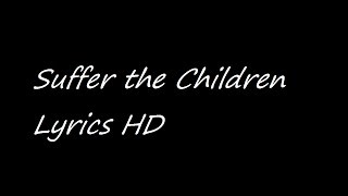 Suffer the Children Napalm Death Lyrics HD