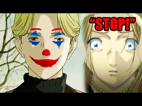 I've become so much like Johan Liebert it's scary