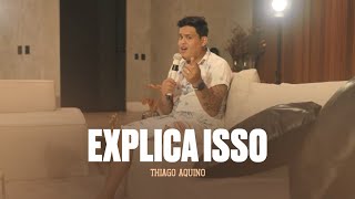 Explica Isso