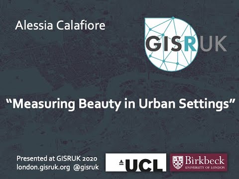 GISRUK 2020: Paper 70-Measuring Beauty in Urban Settings