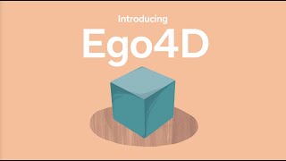 Ego4D: Teaching AI to perceive the world through your eyes