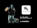 e-dubble - Let Me Oh (Freestyle Friday #9 ...
