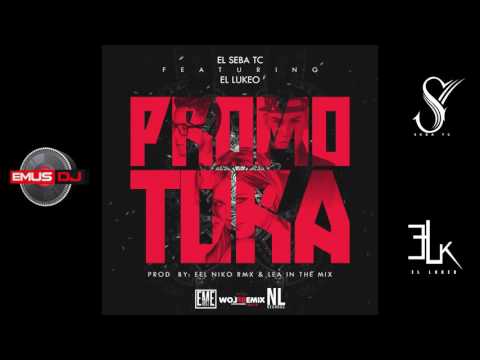 La promotora - El Lukeo feat. Seba TC (Cut Mix Emus DJ)
