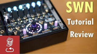 Video thumbnail for SWN by 4MS: Tutorial and Review of Spherical Wavetable Navigator Eurorack Module by loopop