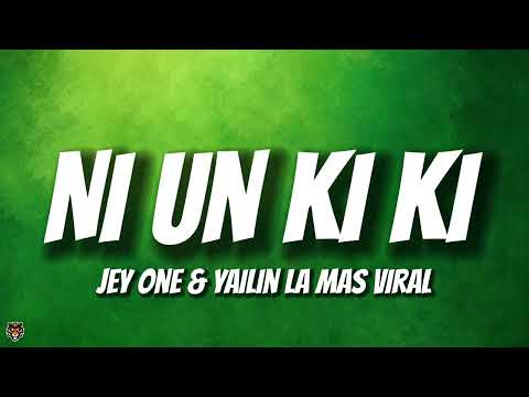Jey One & Yailin La Mas Viral - Ni Un Ki Ki (TikTok Trending Audio)