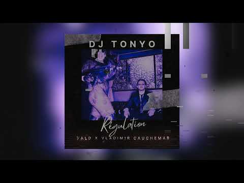 VALD x VLADIMIR CAUCHEMAR - RÉGULATION (EDITED & CLEAN VERSION BY TONYO)