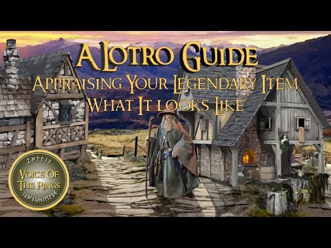 Appraising Your Legendary Item - What It looks Like - The Lord of the Rings Online | A LOTRO Guide.